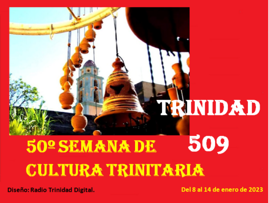 Trinidad celebra su 50 Semana de Cultura por el aniversario 509 de fundación de la Tercera Villa de Cuba. Diseño: Radio Trinidad Digital.