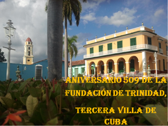   Trinidad en medio de festejos para celebrar el cumpleaños 509 de su fundación. Foto: José Rafael Gómez Reguera/Radio Trinidad Digital.